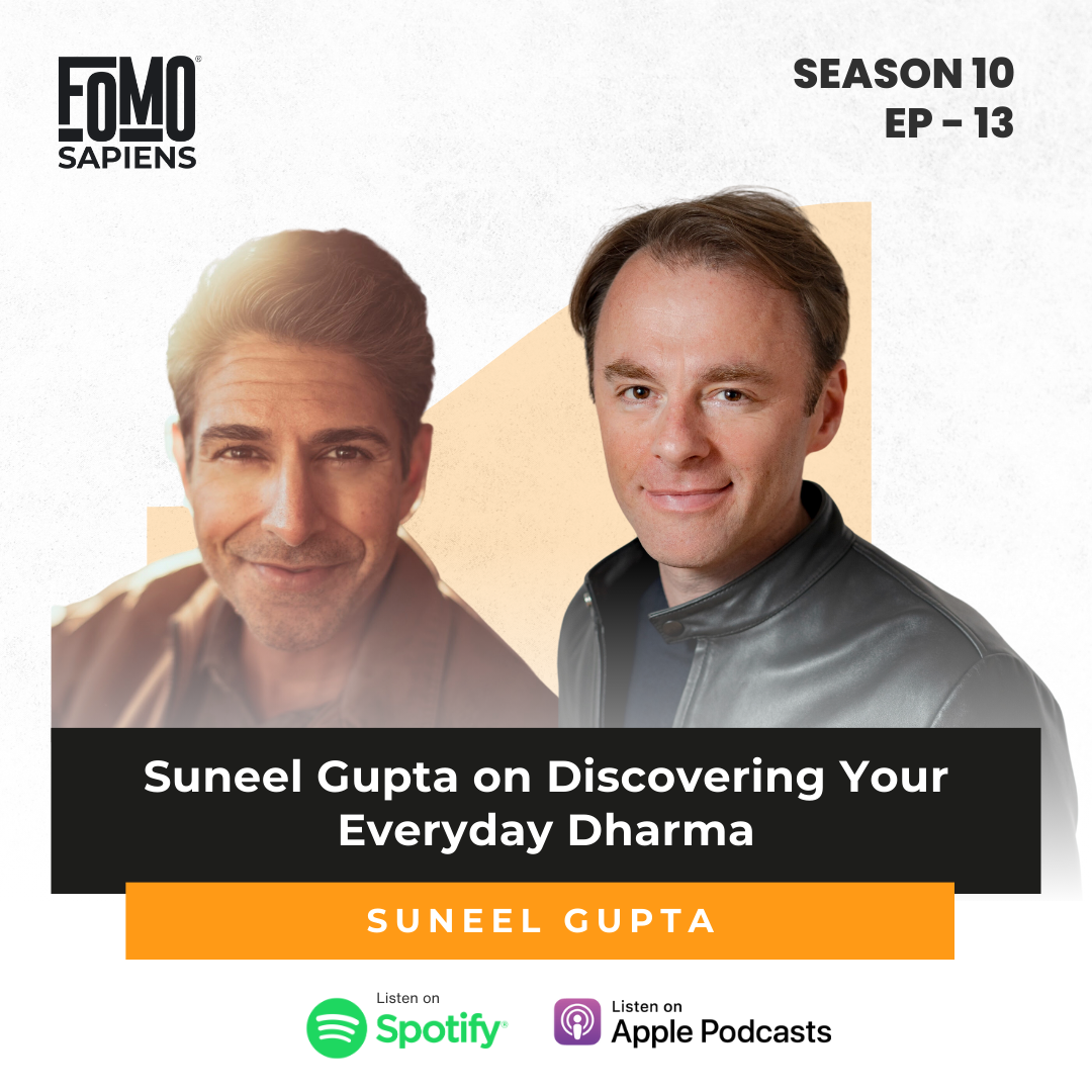 Suneel Gupta on Discovering Your Everyday Dharma