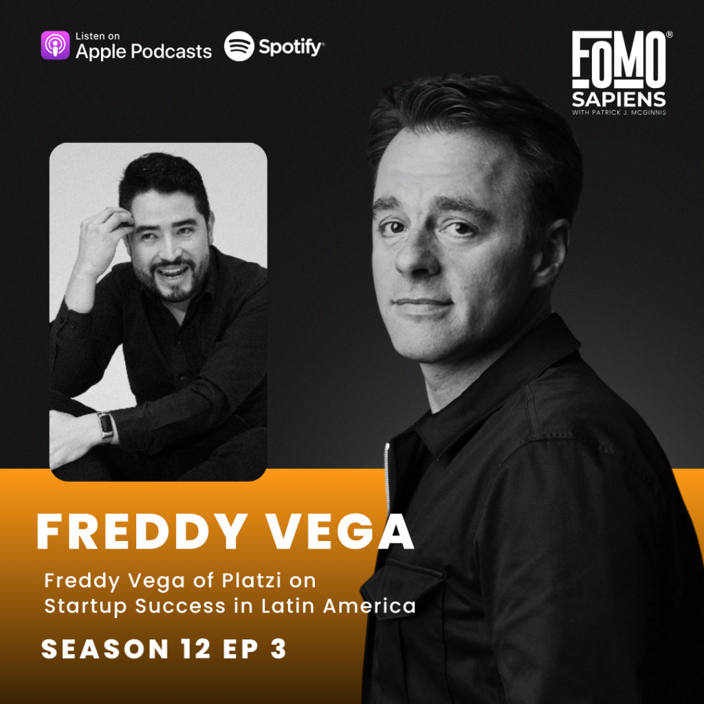 Freddy Vega of Platzi on FOMO Sapiens