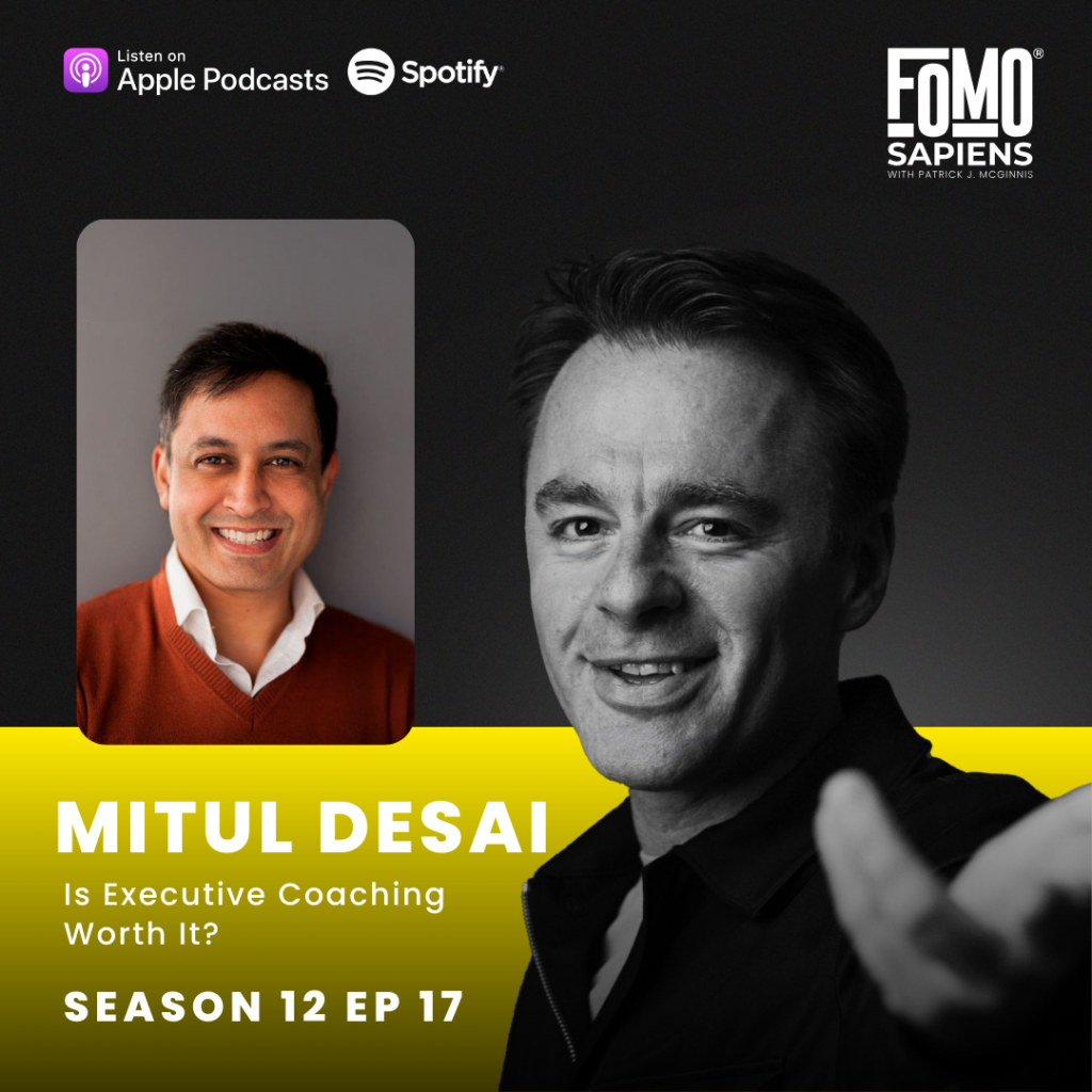 Mitul Desai on FOMO Sapiens