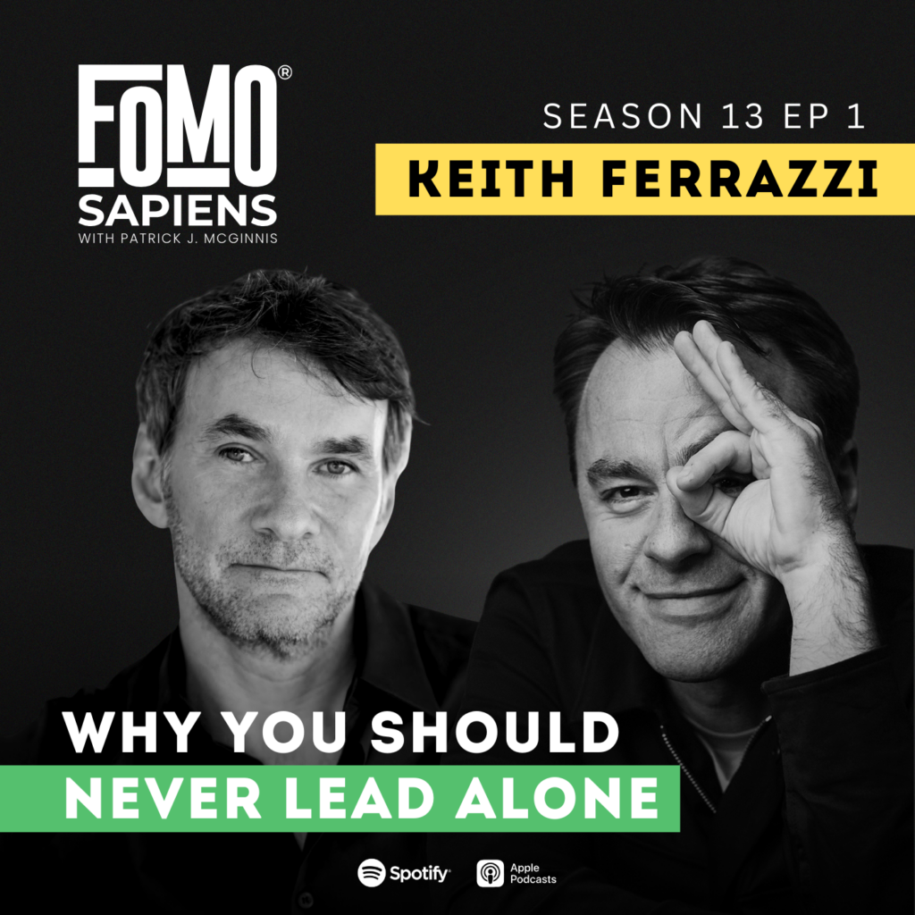 Keith Ferrazzi on FOMO Sapiens