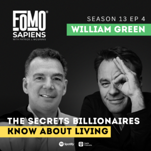 William Green on FOMO Sapiens