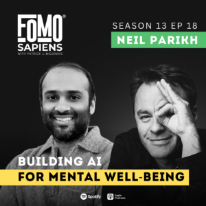 Neil Parikh on FOMO Sapiens