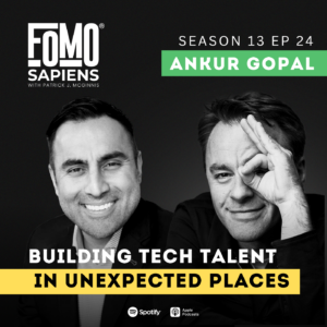 Ankur Gopal on FOMO Sapiens