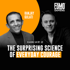 Ranjay Gulati on FOMO Sapiens