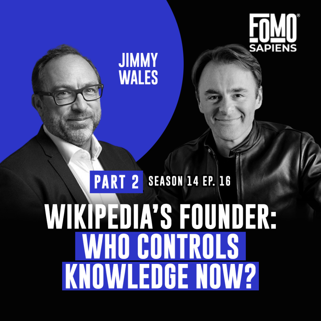 Jimmy Wales on FOMO Sapiens