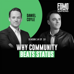 Daniel Coyle on FOMO Sapiens