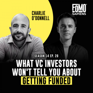 Charlie O’Donnell on FOMO Sapiens